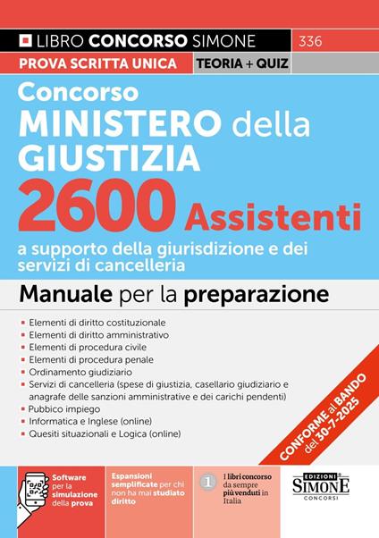 Concorso Ministero della Giustizia. 2600 assistenti. Manuale per la preparazione. Con espansioni semplificate per chi non ha mai studiato diritto. Con software per la simulazione della prova - copertina