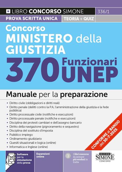 Concorso Ministero della Giustizia. 370 funzionari UNEP. Manuale per la preparazione. Con espansioni online. Con software per la simulazione della prova - copertina