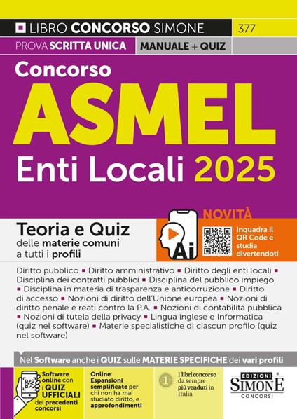 Manuale Concorso ASMEL. Enti locali 2025. Teoria e quiz delle materie comuni a tutti i profili. Con espansioni semplificate per chi non ha mai studiato diritto e approfondimenti. Con software online con i quiz ufficiali dei precedenti concorsi - copertina