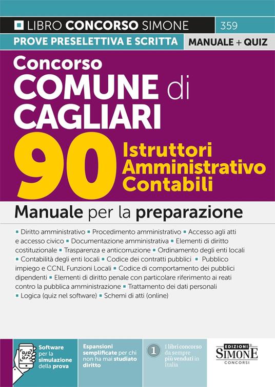 Concorso Comune di Cagliari. 90 istruttori amministrativo contabili. Manuale per la preparazione. Con espansioni semplificate per chi non ha mai studiato diritto. Con software per la simulazione della prova - copertina