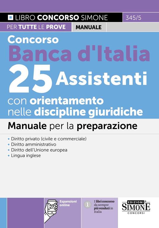 Concorso Banca d'Italia 25 Assistenti con orientamento nelle discipline giuridiche. Manuale per la preparazione. Con espansioni online - copertina