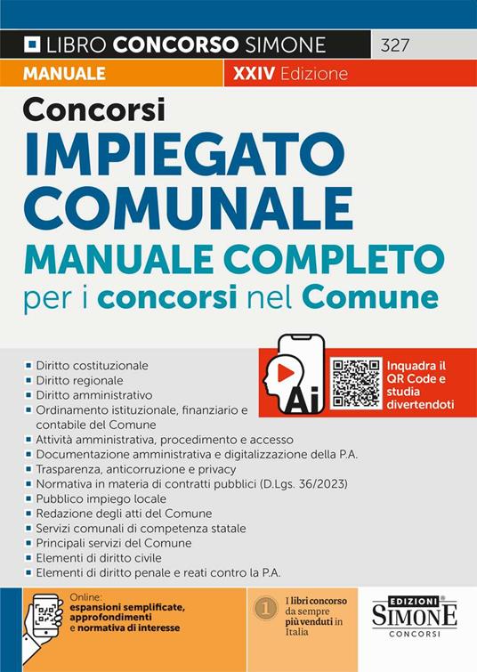 Concorsi impiegato comunale. Manuale completo per i concorsi nel Comune. Con Instant Video Simone. Con approfondimenti e normativa di interesse. Con espansioni semplificate - copertina