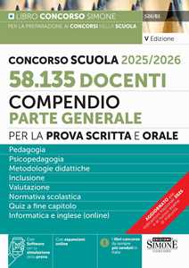 Concorso Scuola 2025 2026. 58.135 docenti. Compendio parte generale...