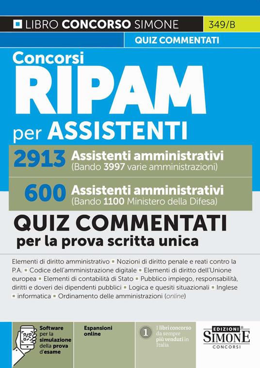 Concorsi RIPAM per assistenti amministrativi. 2913 varie amministrazioni. 600 Ministero della Difesa. Quiz commentati per la prova scritta unica. Con espansioni online. Con software per la simulazione della prova d'esame - copertina