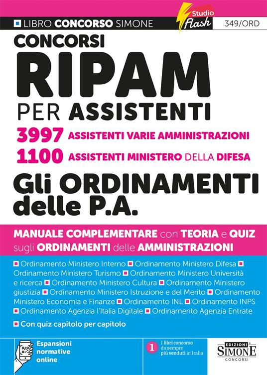 Concorsi RIPAM per assistenti 3997 assistenti varie amministrazioni. 1100 assistenti Ministero della Difesa. Gli ordinamenti delle P.A. Manuale complementare con teoria e quiz sugli ordinamenti delle amministrazioni. Con Espansioni normative online - copertina