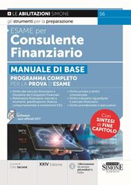 Esame per consulente finanziario. Manuale di base. Programma completo per la prova d'esame. Con nel software i quiz ufficiali OCF