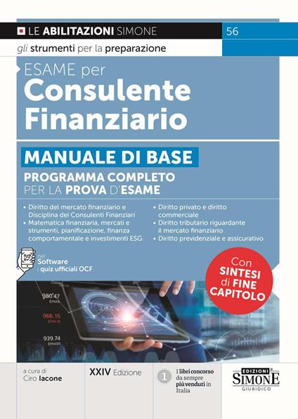Esame per consulente finanziario. Manuale di base. Programma completo per la prova d'esame. Con nel software i quiz ufficiali OCF - copertina