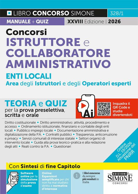 Concorsi istruttore e collaboratore professionale enti locali area amministrativa degli istruttori e degli operatori esperti. Teoria e quiz per la prova preselettiva, scritta e orale per la prova preselettiva, scritta e orale. Con espansioni semplificate per ci non ha mai studiato diritto e normativa d’interesse. Con software online per la simulazione della prova d’esame - copertina
