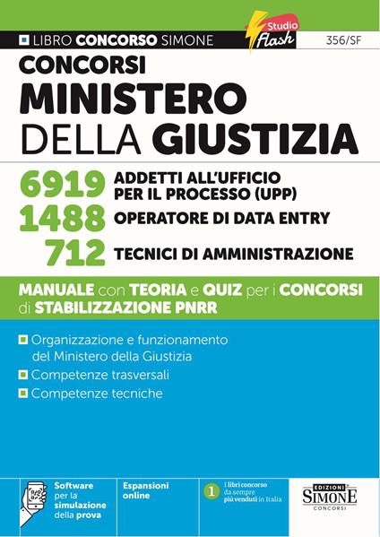 Concorsi Ministero della Giustizia. 6919 addetti all'ufficio per il processo (UPP). 1488 operatore di data entry. 712 tecnici di amministrazione. Manuale con teoria e quiz per i concorsi di stabilizzazione PNRR. Con espansioni online. Con software per la simulazione della prova - copertina
