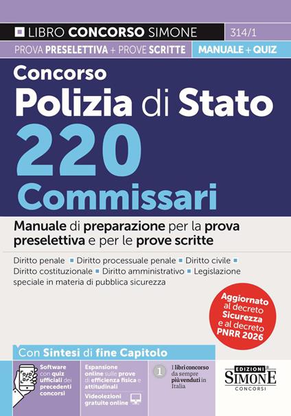 Concorso Polizia di Stato 220 Commissari. Manuale di preparazione per la prova preselettiva e le prove scritte. Con Videolezioni gratuite online. Con espansione online sulle prove di efficienza fisica e attitudinali. Con software con quiz ufficiali del precedenti concorsi - copertina