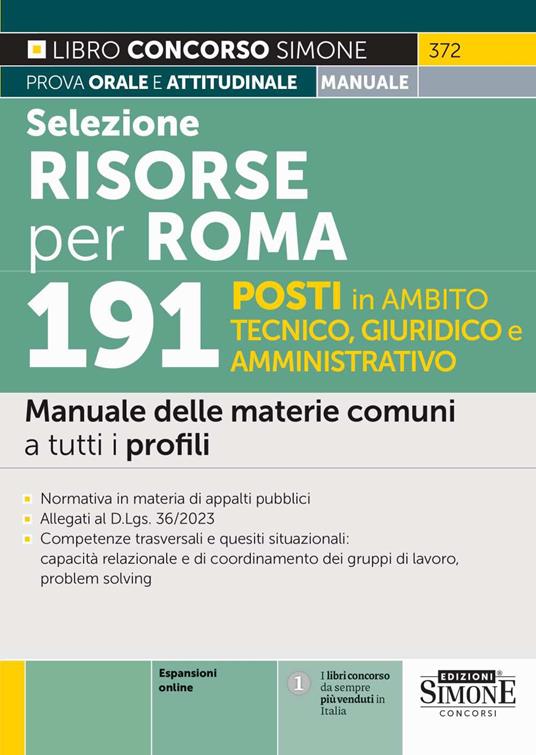 Selezione Risorse per Roma. 191 posti in ambito tecnico, giuridico e amministrativo. Manuale delle materie comuni a tutti i profili. Con espansioni online - copertina