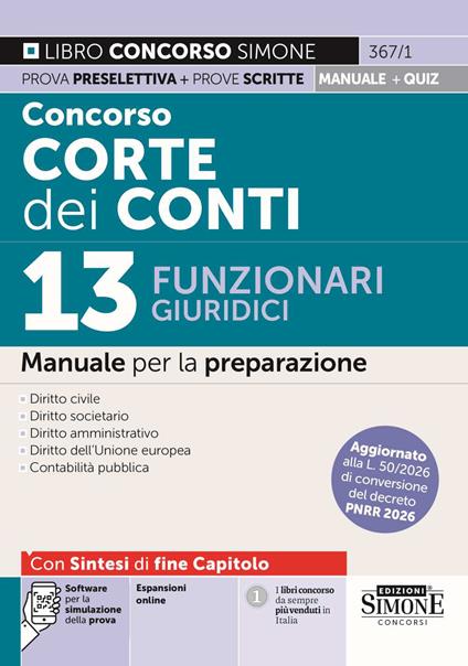 Concorso Corte dei Conti. 13 funzionari giuridici. Manuale per la preparazione. Con espansioni online. Con software per la simulazione della prova - copertina