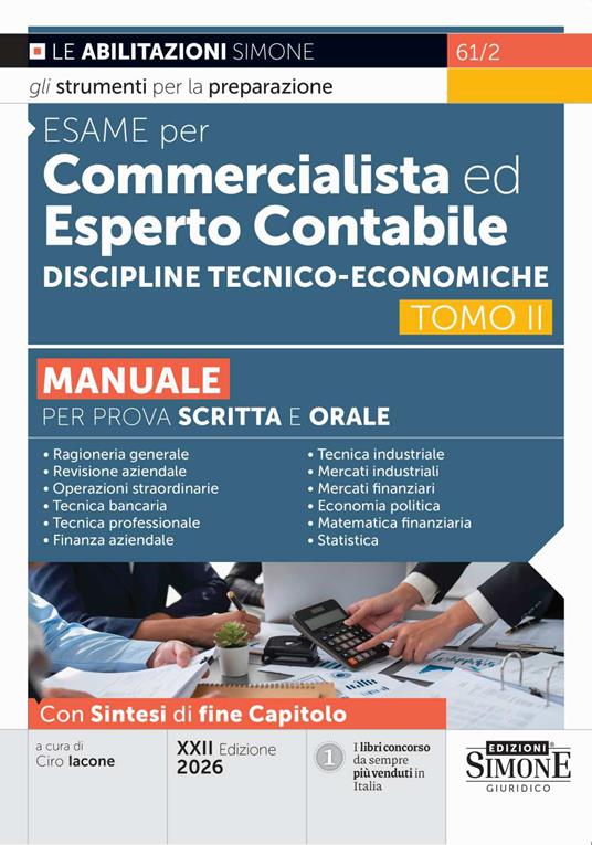 Esame per commercialista ed esperto contabile. Manuale per prova scritta e orale. Nuova ediz.. Vol. 2: Discipline tecnico-economiche - copertina