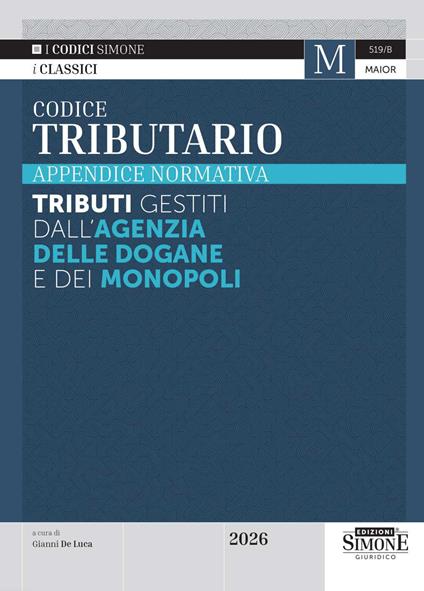Codice tributario 2026. Appendice normativa. Tributi gestiti dall'Agenzia delle Dogane e dei Monopoli - copertina