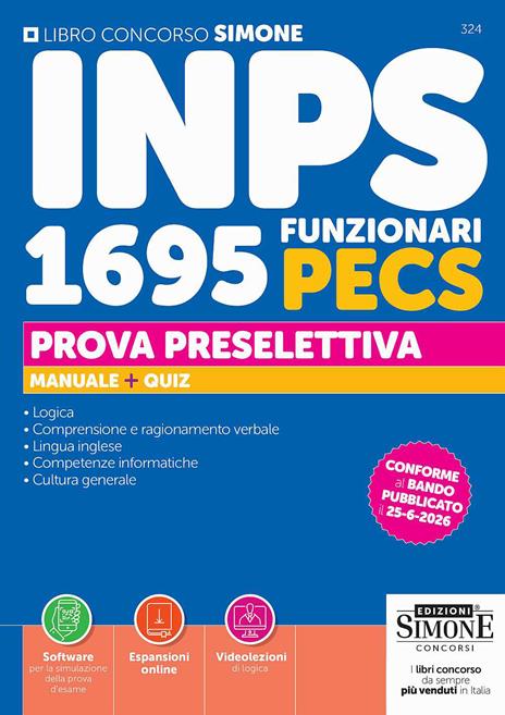 Concorso INPS. 1695 funzionari PECS. Manuale + quiz. Prova preselettiva. Con Espansioni online. Con Software per la simulazione della prova d’esame. Con Videolezioni di logica - copertina