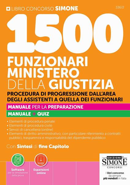 1500 Funzionari Ministero della Giustizia. Procedura di progressione dall'area degli assistenti a quella dei funzionari. Manuale per la preparazione. Manuale + quiz. Con Espansioni online. Con Software per la simulazione della prova - copertina