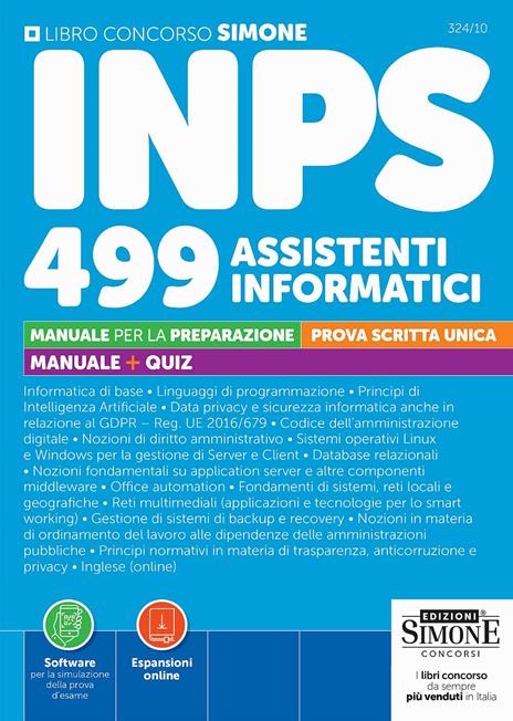Concorso INPS 499 assistenti informatici. Prova scritta unica. Manuale per la preparazione. Con Espansioni online. Con Software per la simulazione della prova d’esame - copertina