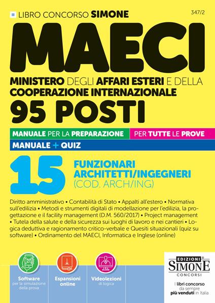 Concorso MAECI 95 posti. 15 funzionari architetti/ingegneri (COD. ARCH/ING). Manuale per la preparazione per tutte le prove. Manuale + quiz. Con Espansioni online. Con Software per la simulazione della prova - copertina