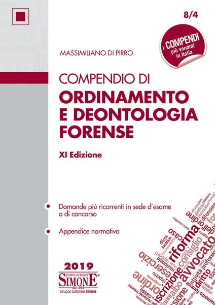 Compendio di ordinamento e deontologia forense - Massimiliano Di Pirro - ebook