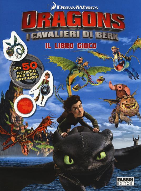 I cavalieri di Berk. Dragons. Il libro gioco. Con adesivi - copertina