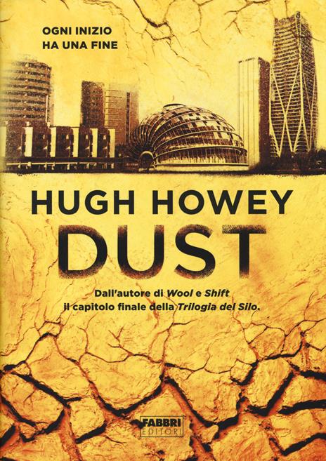 Dust. Trilogia del Silo - Hugh Howey - 2