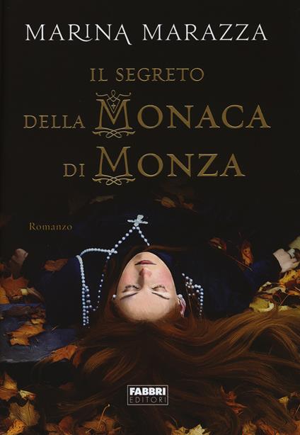 Il segreto della monaca di Monza - Marina Marazza - copertina
