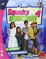 Squadra speciale. Tomo scientifico. Per la 4ª classe elementare. Con espansione online. Vol. 1