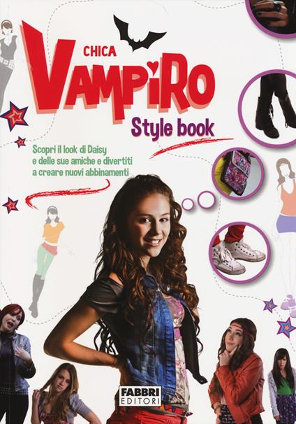 Style book. Chica Vampiro. Ediz. illustrata - copertina