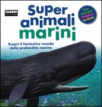 Super animali marini - Marie Greenwood,Peter Minster - copertina