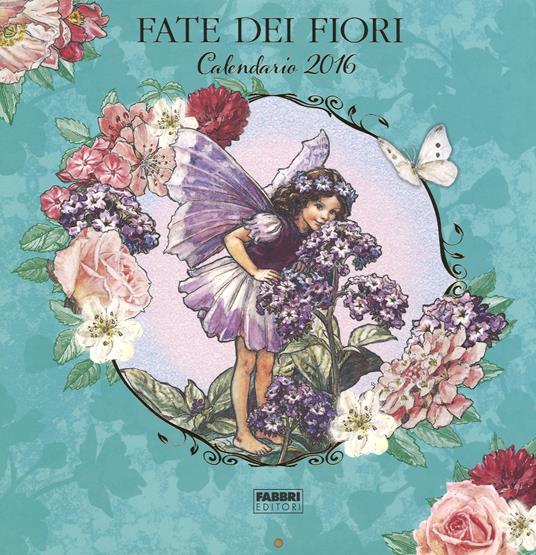 Le fate dei fiori. Calendario 2016 - Cicely M. Barker - copertina