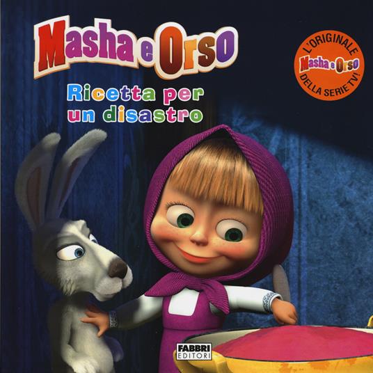 Ricetta per un disastro. Masha e Orso. Ediz. illustrata - copertina