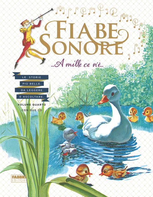 Fiabe sonore. A mille ce n'è... Le storie più belle da leggere e ascoltare. Ediz. illustrata. Con 2 CD Audio. Vol. 4 - copertina