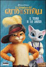 Il tesoro di San Lorenzo. Le avventure del Gatto con gli stivali. Ediz. illustrata