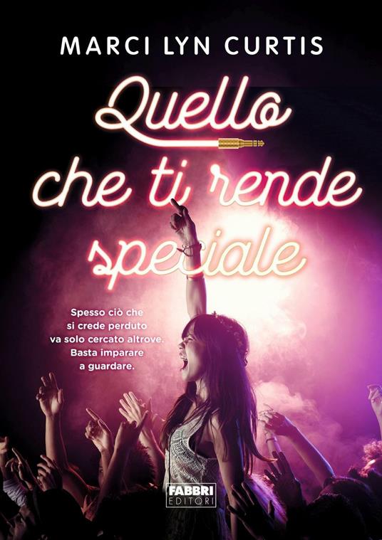 Quello che ti rende speciale - Marci Lyn Curtis - copertina