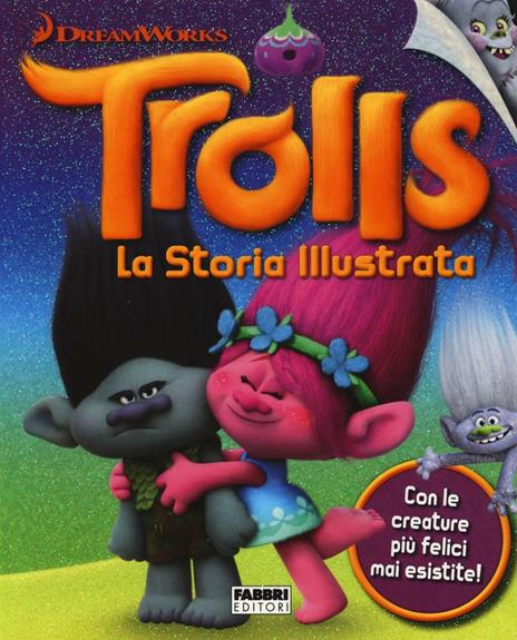 Trolls. La storia illustrata. Dreamworks. Ediz. illustrata - copertina