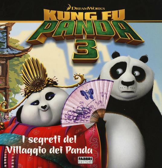 I segreti del villaggio dei panda. Kung Fu Panda 3. Ediz. illustrata - copertina