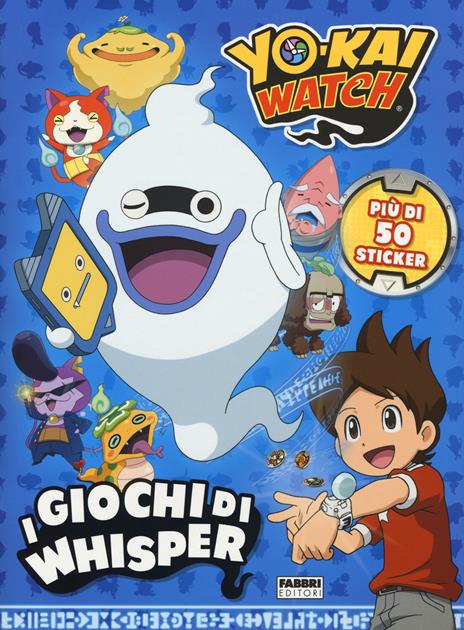 I giochi di Whisper. Yo-kai Watch. Con adesivi. Ediz. a colori - 2