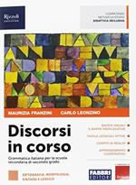 Discorsi in corso. Con Scrittura. Per le Scuole superiori. Con ebook. Con espansione online