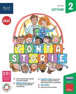 Contastorie. Con Letture, Grammatica e Scrittura con Quaderno, Storia e Geografia con Quaderno, + Matematica e Scienze con Quaderno. Per la 2ª classe elementare. Con e-book. Con espansione online. Vol