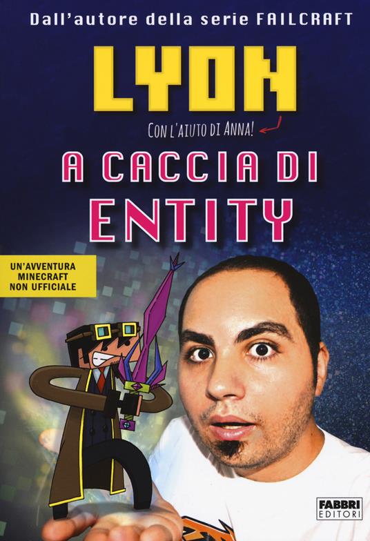 A caccia di Entity - Lyon Gamer - copertina