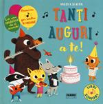 Tanti auguri a te! Libri sonori. Ediz. a colori