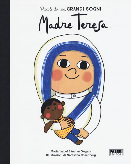 Madre Teresa. Piccole donne, grandi sogni - Maria Isabel Sánchez Vegara - copertina