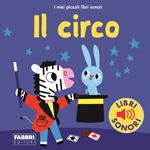 Il circo. Ediz. a colori