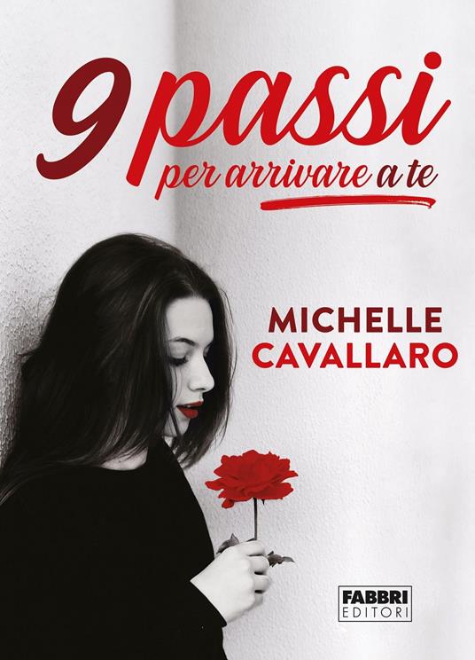 9 passi per arrivare a te - Michelle Cavallaro - copertina