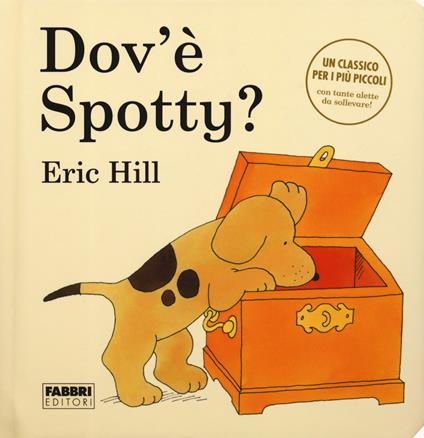 Dov'è Spotty? Ediz. a colori - Eric Hill - copertina