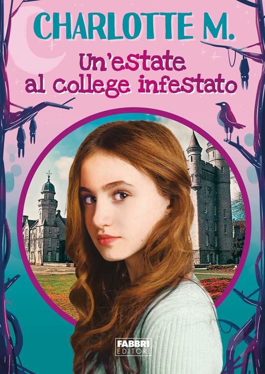 Un' estate al college infestato - Charlotte M. - Libro - Fabbri - Fabbri.  Varia | IBS