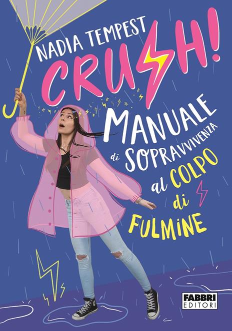 Crush! Manuale di sopravvivenza al colpo di fulmine - Nadia Tempest - copertina