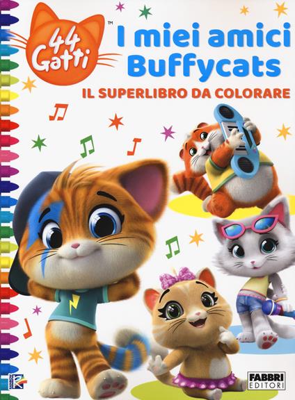 44 gatti. I miei amici Buffycats. Il superlibro da colorare - copertina