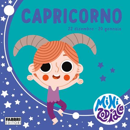 Capricorno. Minizodiaco. Ediz. a colori - Chiara Giusti,Marta Sorte - copertina