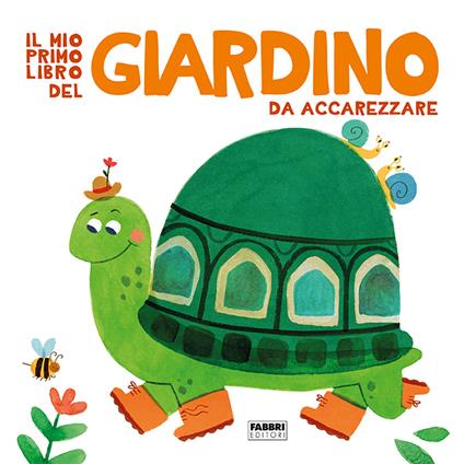 Il mio primo libro del giardino da accarezzare. Ediz. a colori - copertina